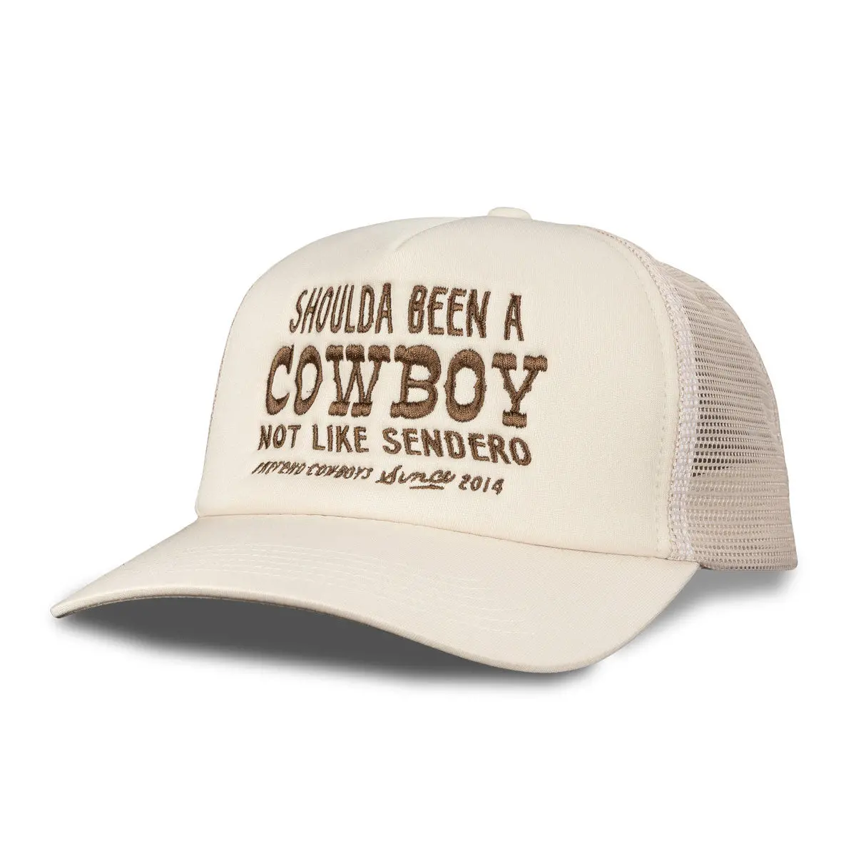 Sendero Shoulda Been A Cowboy Hat - Cream 1