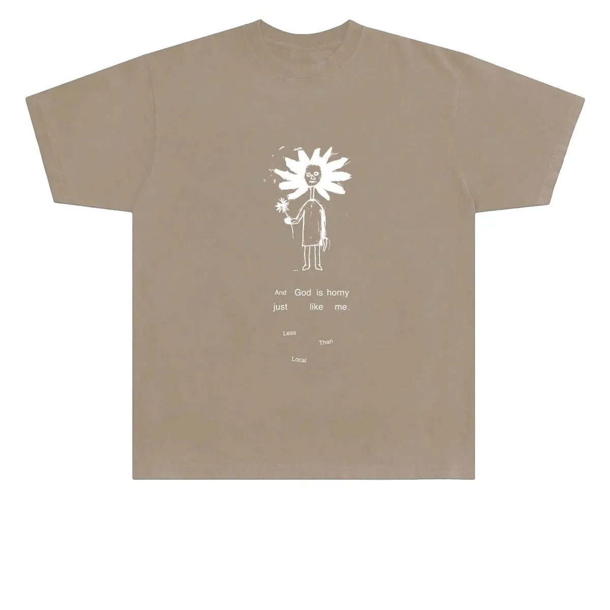 Less Than Local God Is Horny T-Shirt - Chestnut 1