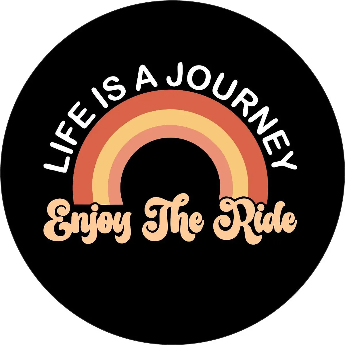 Life Is A Journey Enjoy The Ride Cute Spare Tire Cover Design - Jeeps, Broncos, Rvs, Campers, Vans, Etc. 1