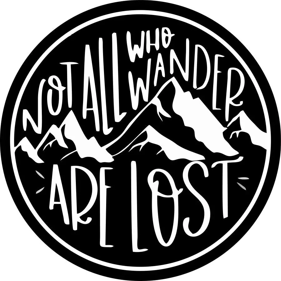 Not All Who Wander Are Lost Mountain Landscape 1