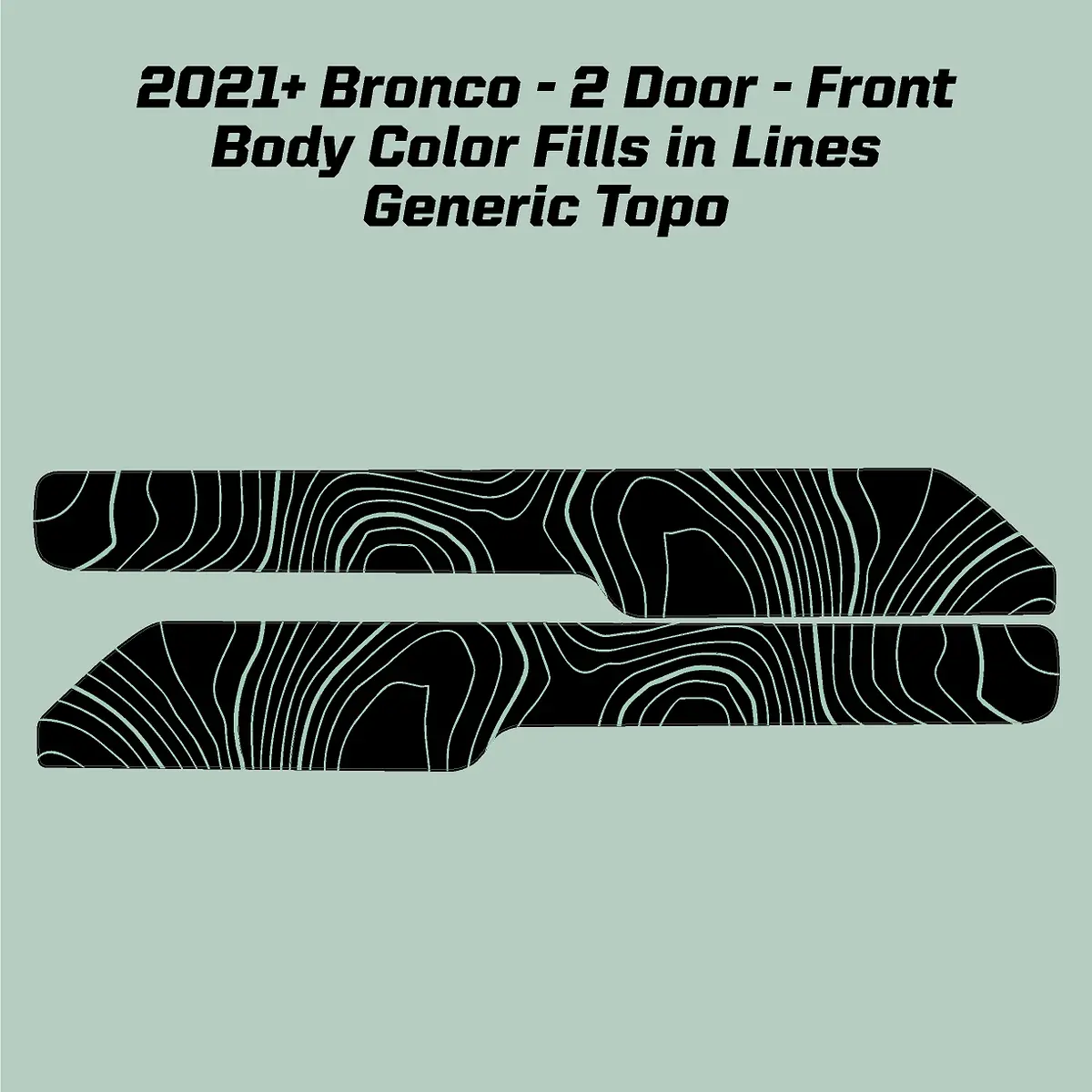 Topo Front Interior Upper Door Card Insert Overlays (Printed Series) - 2021+ Bronco 2 Door 1