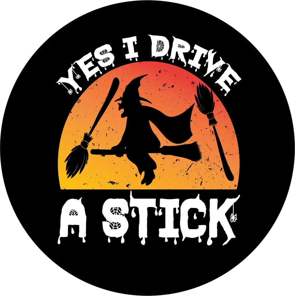 Yes I Drive A Stick Witch Spooky Spare Tire Cover 1